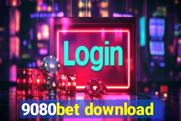 9080bet download